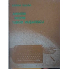 AMINTIRI DESPRE TUDOR MUSATESCU