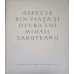 ASPECTE DIN VIATA SI OPERA LUI MIHAIL SADOVEANU