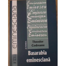 BASARABIA EMINESCIANA