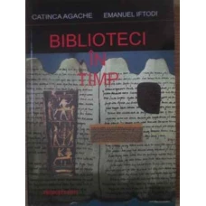 BIBLIOTECI IN TIMP INVENTARUL PIERDUT AL ANTICHITATII