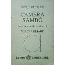 CAMERA SAMBO INTRODUCERE IN OPERA LUI MIRCEA ELIADE