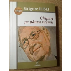 CHIPURI PE PANZA VREMII (CU DEDICATIE CATRE DAN HATMANU)