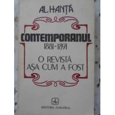 CONTEMPORANUL 1881-1891 O REVISTA ASA CUM A FOST
