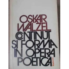 CONTINUT SI FORMA IN OPERA POETICA