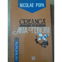 CREANGA SAU ARTA FERICIRII