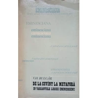 DE LA CUVANT LA METAFORA IN VARIANTELE LIRICII EMINESCIENE DE LA CUVANT LA METAFORA IN VARIANTELE LIRICII EMINESCIENE