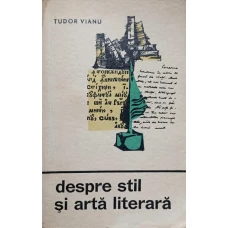 DESPRE STIL SI ARTA LITERARA