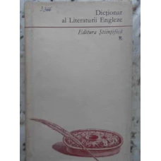 DICTIONAR AL LITERATURII ENGLEZE