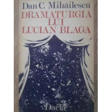 DRAMATURGIA LUI LUCIAN BLAGA