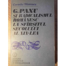 G. PANU SI RADICALISMUL ROMANESC LA SFARSITUL SECOLULUI AL XIX-LEA
