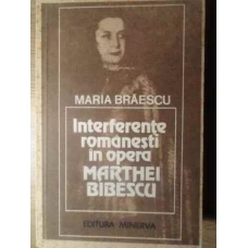 INTERFERENTE ROMANESTI IN OPERA MARTHEI BIBESCU