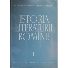 ISTORIA LITERATURII ROMANE VOL.1