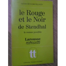 LE ROUGE ET LE NOIR DE STENDHAL. LE ROMAN POSSIBLE