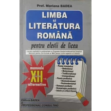 LIMBA SI LITERATURA ROMANA PENTRU ELEVII DE LICEU CLASA A XII-A