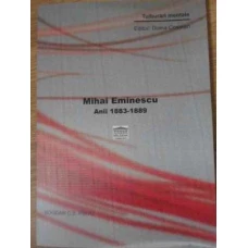 MIHAI EMINESCU ANII 1883-1889