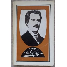 MIHAIL EMINESCU. BIOGRAFIE DOCUMENTARA