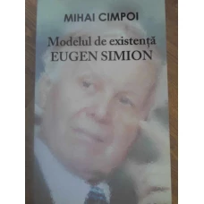 MODELUL DE EXISTENTA EUGEN SIMION