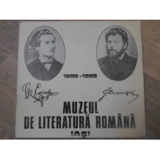 MUZEUL DE LITERATURA ROMANA IASI 1889-1989