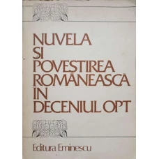 NUVELA SI POVESTIREA ROMANEASCA IN DECENIUL OPT