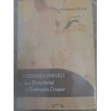 ORDINEA IUBIRII DE LA BANCHETUL LA ROBINSON CRUSOE