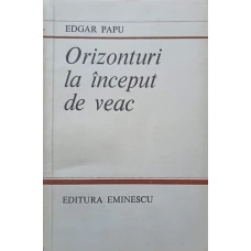 ORIZONTURI LA INCEPUT DE VEAC