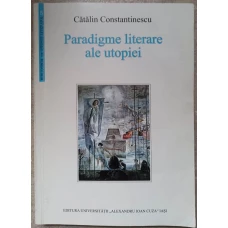 PARADIGME LITERARE ALE UTOPIEI