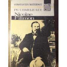 PE URMELE LUI NICOLAE FILIMON