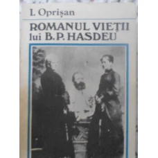 ROMANUL VIETII LUI B.P. HASDEU