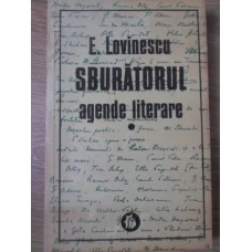 SBURATORUL. AGENDE LITERARE VOL.1