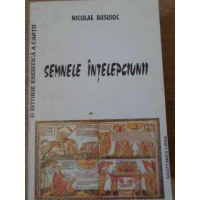 SEMNELE INTELEPCIUNII SCHITA PENTRU O ISTORIE ESEISTICA A CARTII