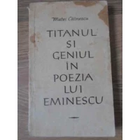 TITANUL SI GENIUL IN POEZIA LUI EMINESCU
