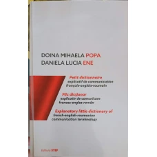 MIC DICTIONAR EXPLICATIV DE COMUNICARE FRANCEZ-ENGLEZ-ROMAN