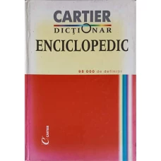 DICTIONAR ENCICLOPEDIC. 98 000 DE DEFINITII
