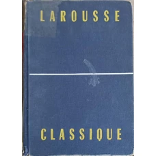 LAROUSSE CLASSIQUE. DICTIONAIRE ENCYCLOPEDIQUE