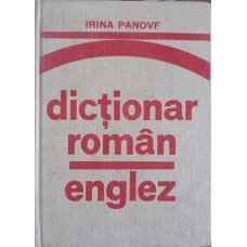 DICTIONAR ROMAN - ENGLEZ