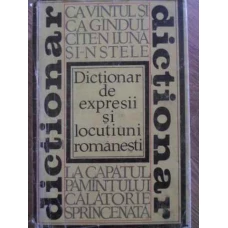 DICTIONAR DE EXPRESII SI LOCUTIUNI ROMANESTI