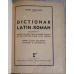 DICTIONAR LATIN - ROMAN PENTRU SCOLILE SECUNDARE, SEMINARII SI UNIVERSITATI
