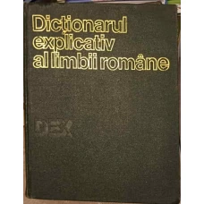 DICTIONARUL EXPLICATIV AL LIMBII ROMANE DEX