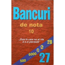 BANCURI DE NOTA 10 NR.27