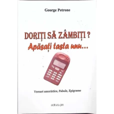 DORESC SA ZAMBITI? APASATI TASTA UNU...