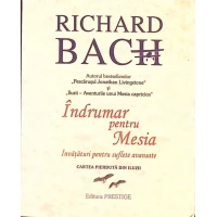 INDRUMAR PENTRU MESIA. INVATATURI PENTRU SUFLETE AVANSATE
