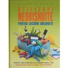 UTILIZARI NEOBISNUITE PENTRU LUCRURI OBISNUITE