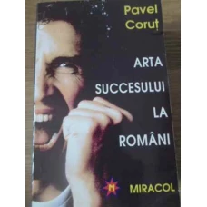 ARTA SUCCESULUI LA ROMANI