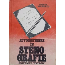 AUTOINSTRUIRE IN STENOGRAFIE. SISTEMUL TAYLOR