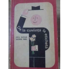 DE LA CUVIINTA LA ETICHETA