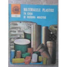 MATERIALELE PLASTICE IN CASA SI GRADINA NOASTRA
