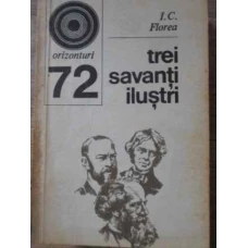 TREI SAVANTI ILUSTRI: MICHAEL FARADAY, JAMES CLERK MAXWELL, HEINRICH HERTZ