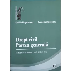 DREPT CIVIL. PARTEA GENERALA IN REGLEMENTAREA NOULUI COD CIVIL