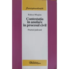 CONTESTATIA IN ANULARE IN PROCESUL CIVIL. PRACTICA JUDICIARA