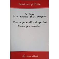 TEORIA GENERALA A DREPTULUI. SINTEZE PENTRU SEMINAR